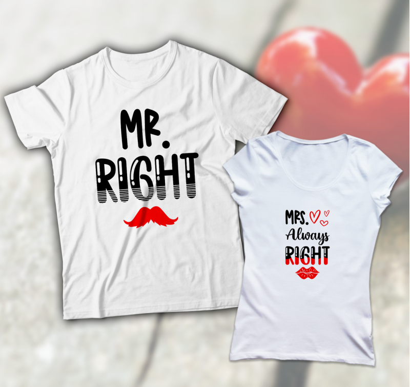 Mr. right in Mrs. always right majica