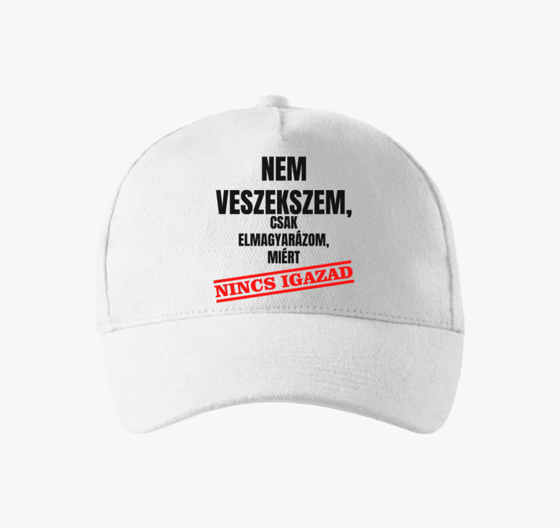 Ne veszekszem csak zakaj nincs igazad bejzbolska kapa