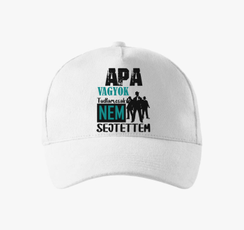 Oče sem tudtam csak... feliratos bejzbolska kapa