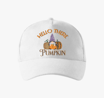 hello there pumpkin ...