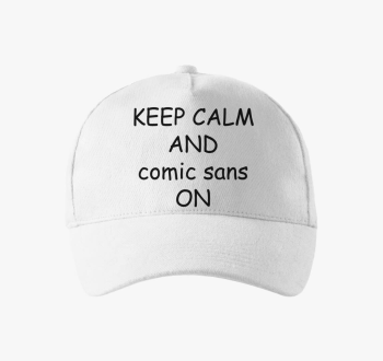 keep calm comic sans...