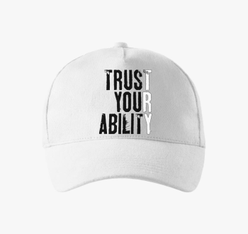 Trust your ability b...
