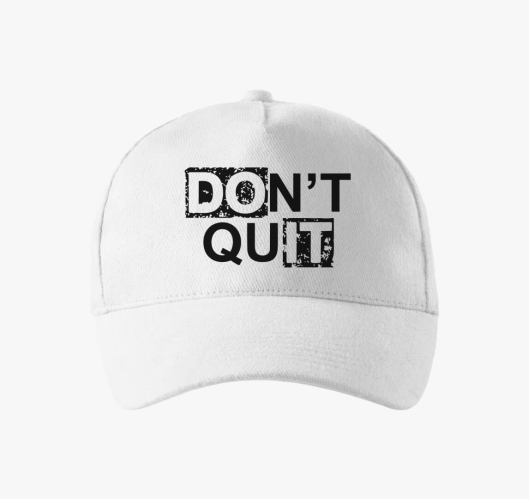 Dont quit do it bejzbolska kap...