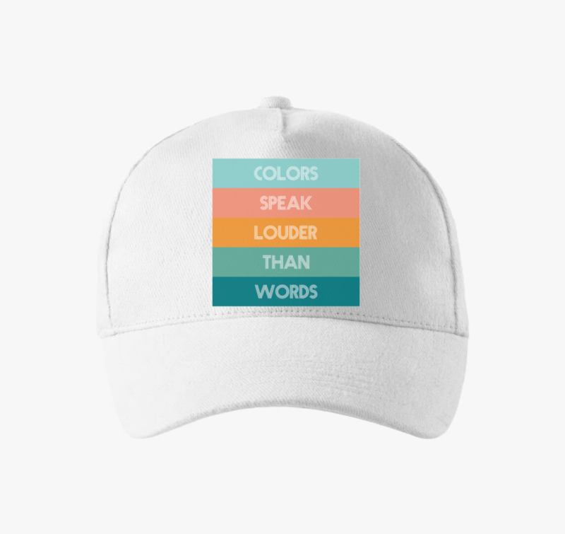 COLORS SPEAK LOUDER THAN WORDS bejzbolska kapa