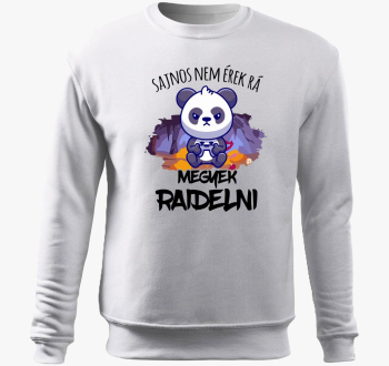 Sajnos ne megyek raidelni pulover s kapuco