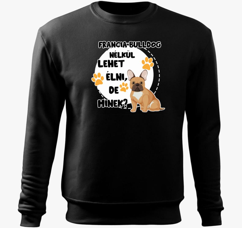 Francia bulldog lehet de minek pulover s kapuco