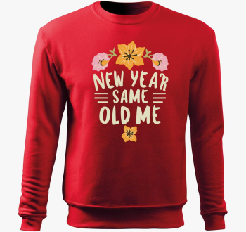 New Year Same Old Me pulover s kapuco