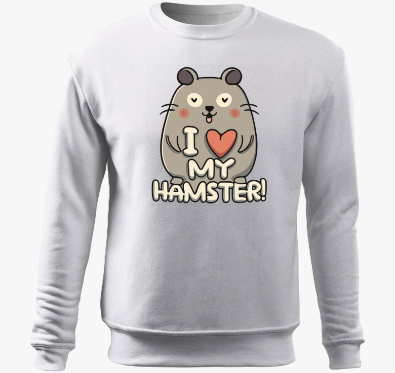 I love my hamster pulover s kapuco