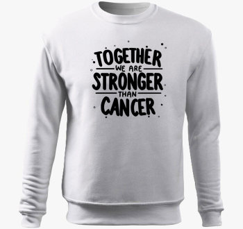 Stronger than cancer pulover s kapuco