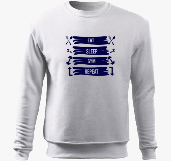 Eat sleep gym repeat pulover s kapuco