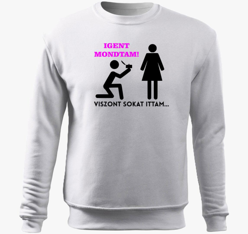 Igent mondtam, viszont sokat ittam pulover s kapuco