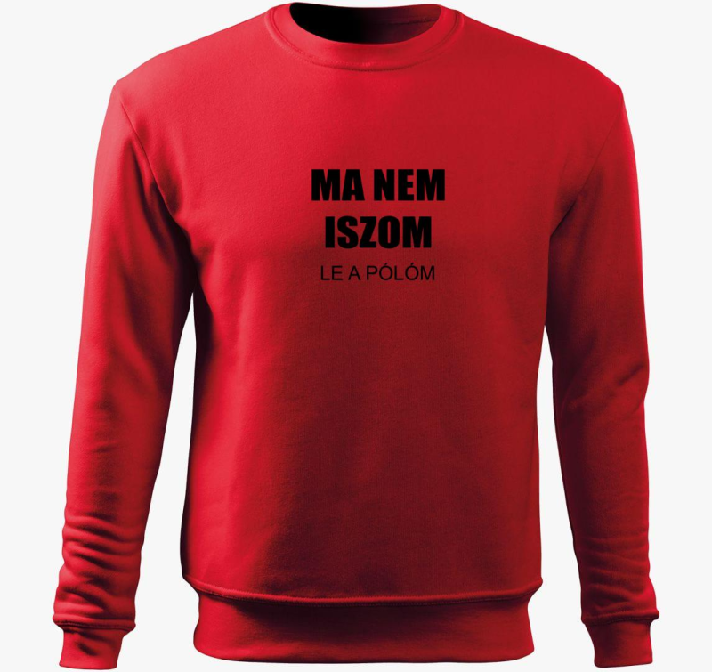 Ma ne iszom (le s kapuco pulover s kapuco