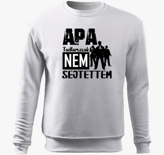 Oče sem tudtam csak...pulover ...