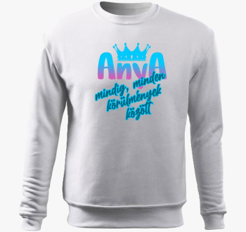 Mama mindig vsak helyzetben pulover s kapuco