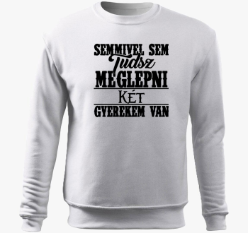 Semmivel sem tudsz meglepni gyermekem je pulover s kapuco