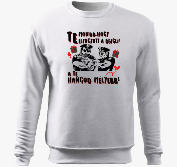 Te mondd, hogy elfogyott bejgli pulover s kapuco