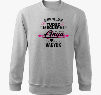 Semmivel sem tudsz m...