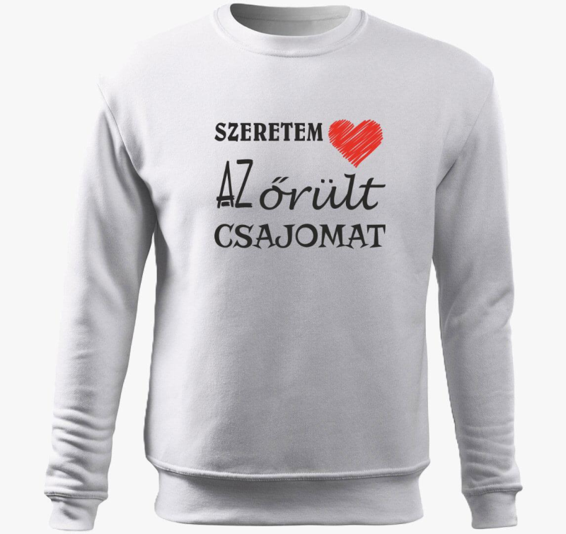 Szeretem csajomat pulover s kapuco