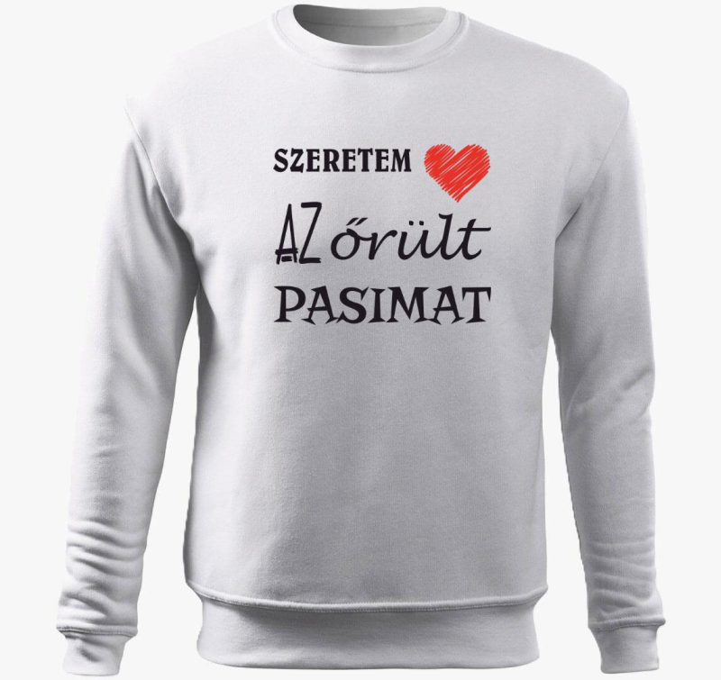 Szeretem pasimat pulover s kapuco