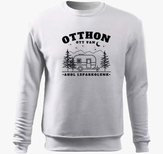 otthon ott je, ahol leparkolun...