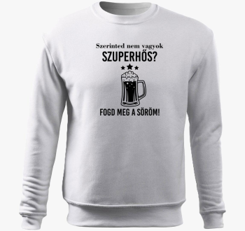 Szerinted ne sem Fogd meg pulover s kapuco