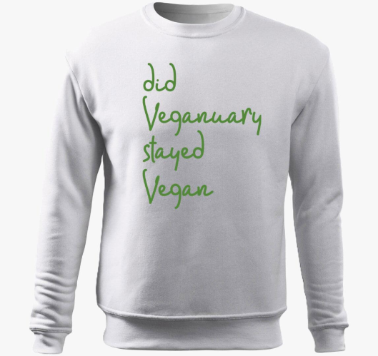 Did Veganuary zelena pulover s...