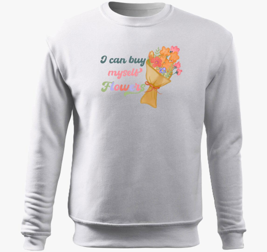 I can buy myself flowers pulov...