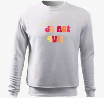 note to self: do not...