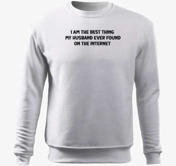 I am the best thing ...