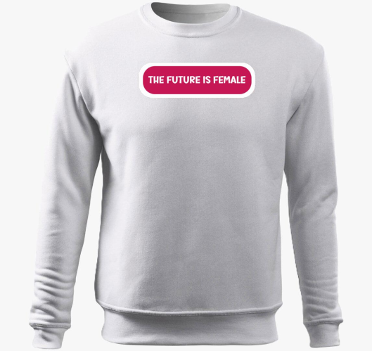 Future is female pink pulover ...