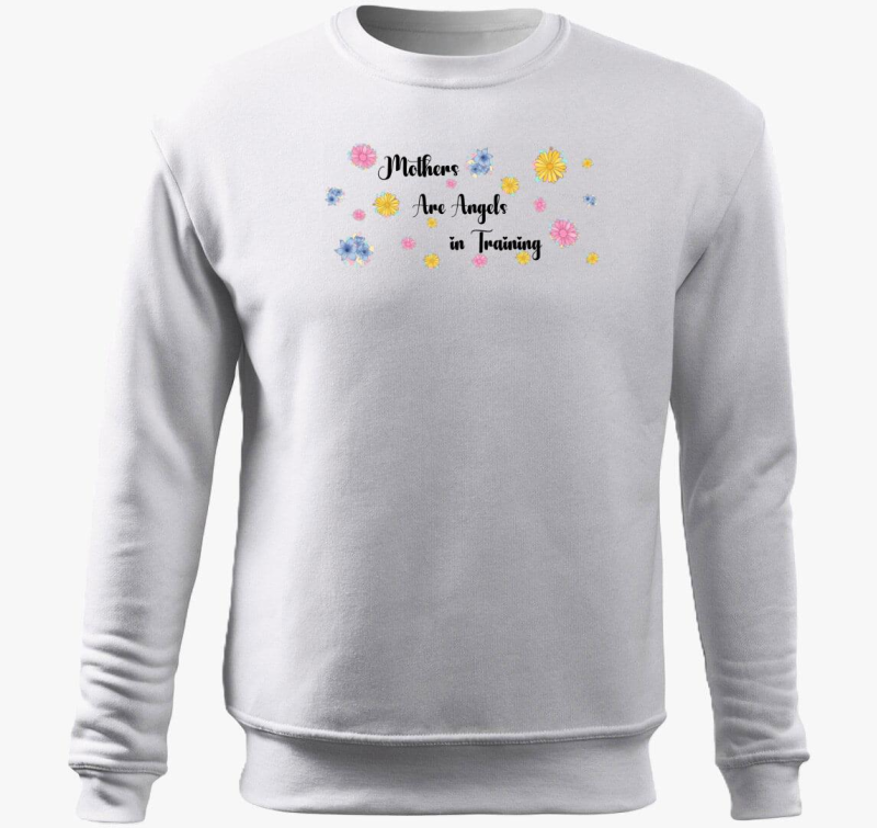 Mother are angels in training pulover s kapuco