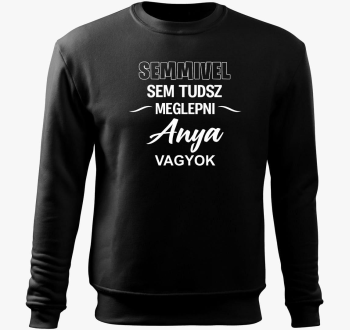 Semmivel sem tudsz meglepni mama sem pulover s kapuco