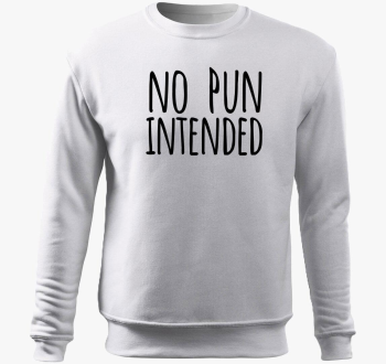 no pun intended pulover s kapuco