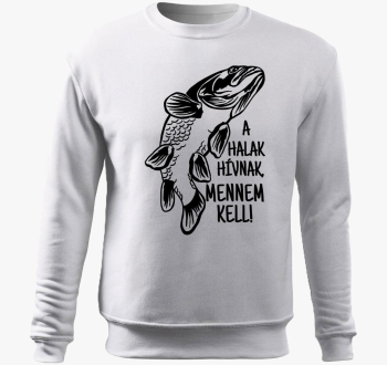 halak mennem kell pulover s kapuco