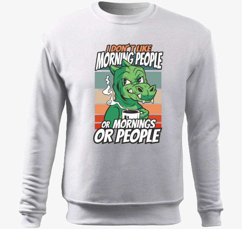 Ne szeretem reggeli embereket pulover s kapuco