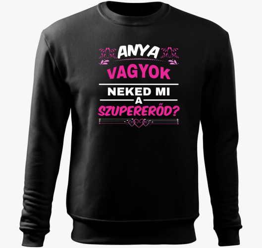 Mama sem neked mi mama pulover...