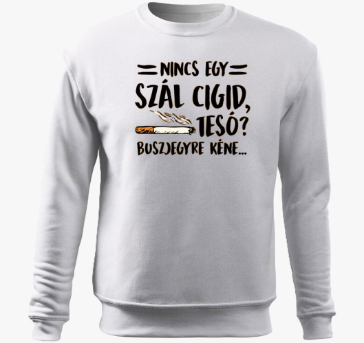 Nincs cigid pulover s kapuco