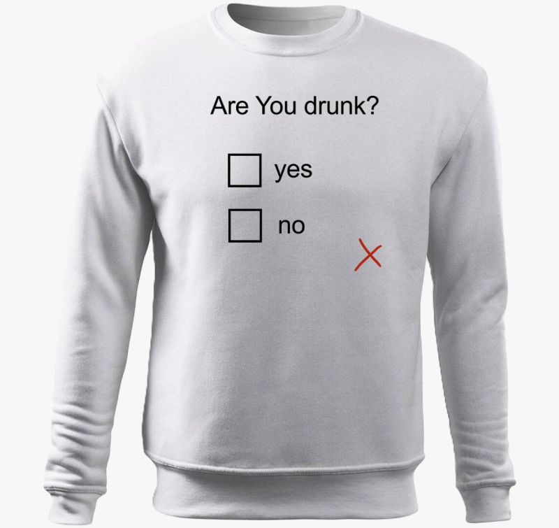 Are You drunk pulover s kapuco