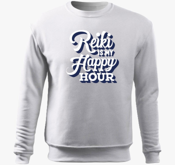 Reiki is my happy hour pulover s kapuco