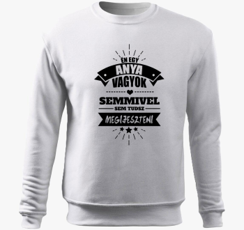 mama sem, semmivel sem tudsz megijeszteni pulover s kapuco