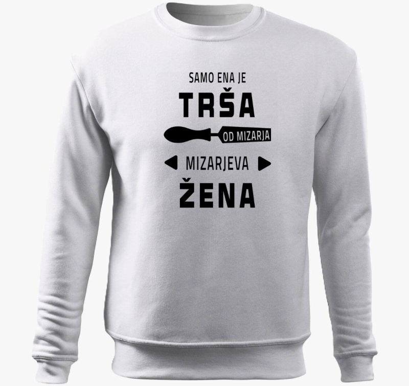 Samo ena je trša, mizarjeva žena - smešen pulover za ženo mizarja