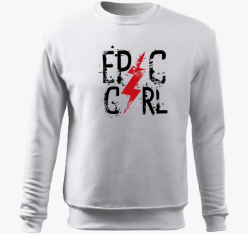Epic Girl - Csajos pulover s kapuco