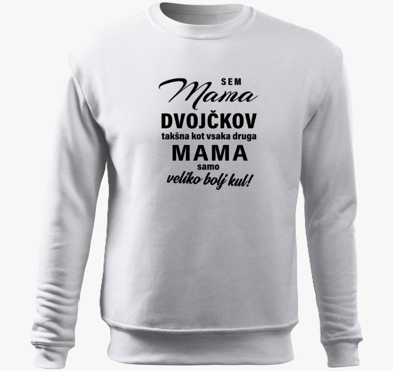 Sem mama dvojčkov, kot običajna mama samo veliko bolj kul - pulover za mamo