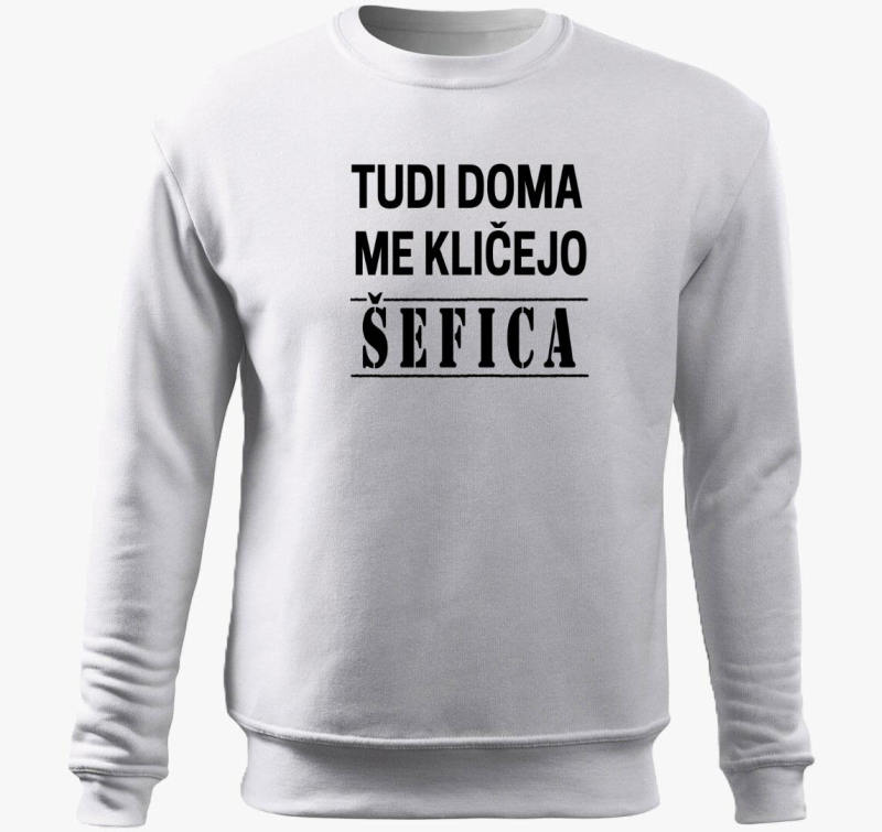 Tudi doma me kličejo šefica - pulover za domačo šefico