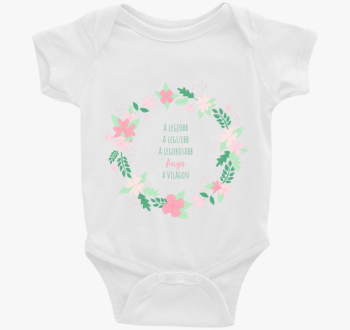 Legjobb, legszebb, legokosabb Mama body