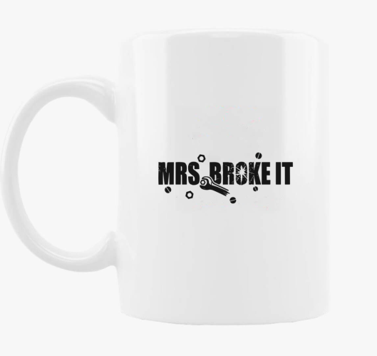 Mrs broke it skodelica