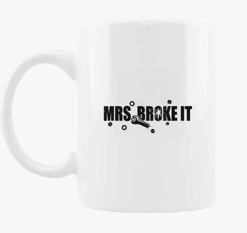 Mrs broke it skodelica