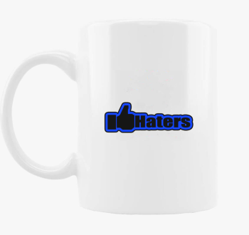 Like Haters skodelica