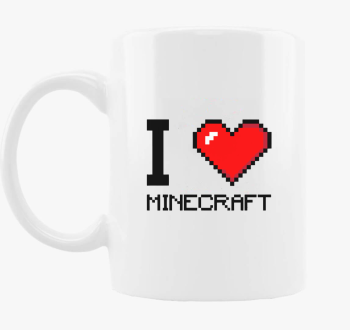 I love minecraft skodelica