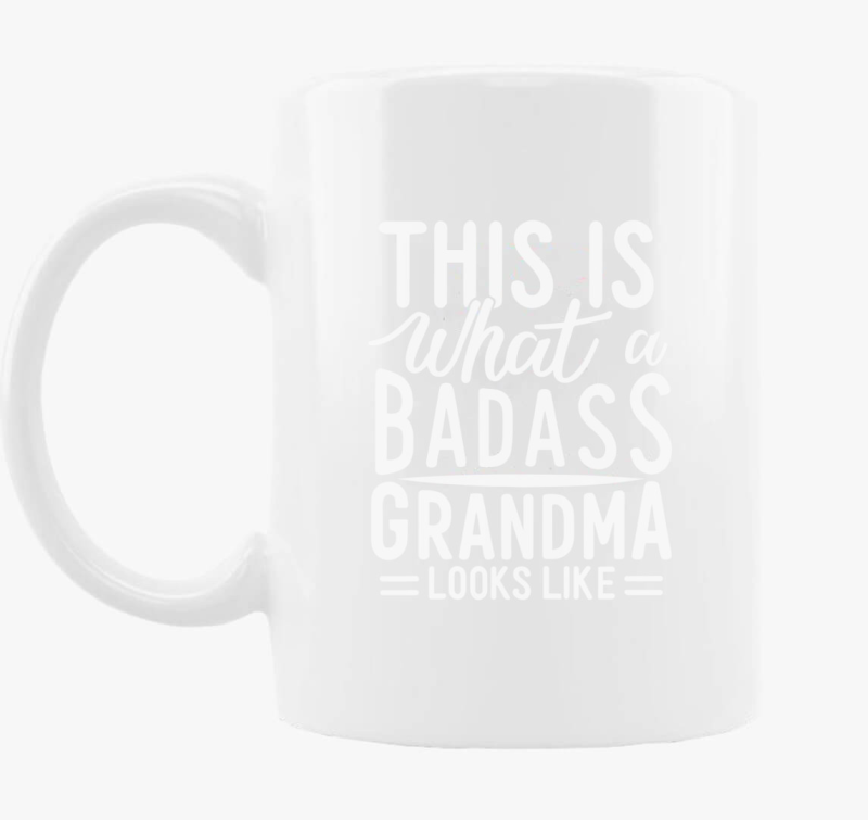 Badass Grandma look skodelica